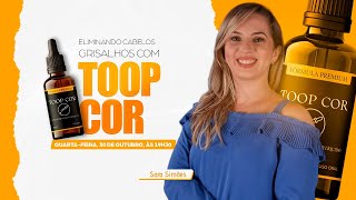 ELIMINANDO CABELOS GRISALHOS COM TOOP COR  SARA SIMOES [upl. by Horter]