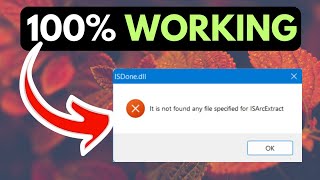 How to Fix ISDonedll it is not found any specified file for ISArcExctract Error on Windows 11 [upl. by Auria169]