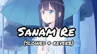 Sanam Re 🖤💕💕 lofi song slowed and reverb सनम रै।। [upl. by Martica]