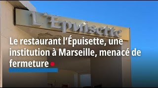 Le restaurant l’Épuisette une institution à Marseille menacé de fermeture [upl. by England]