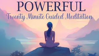 A Powerful 20 Minute Guided Meditation [upl. by Jair282]