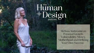 395 Melissa Ambrosini on Personal Growth Money Motherhood and Defining Your Own Success [upl. by Llirred752]