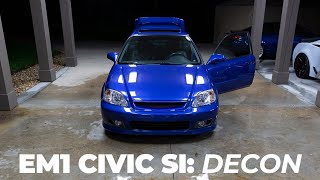 EM1 Civic Si Decon [upl. by Ariet44]