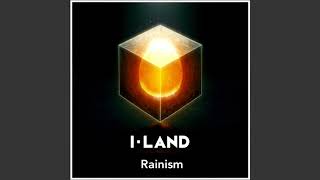 Audio ILAND  Rainism [upl. by Leanna]