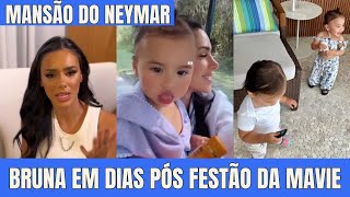 Neymar e Bruna Biancardi em Dias Pós Festão da Mavie na Mansão do Neymar com a Bianca a sua Irmã [upl. by Janel]