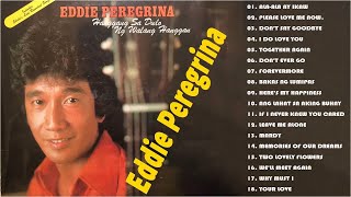 Eddie Peregrina Best Songs Full Album  Eddie Peregrina Nonstop Opm Classic Song  Filipino Music [upl. by Barncard]