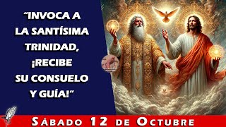 🕊️Oración a la Santísima Trinidad de Hoy  Sábado 12 Octubre🙏🏼 [upl. by Pember]