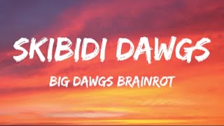 Skibidi Dawgs Brainrot [upl. by Hgielanna620]