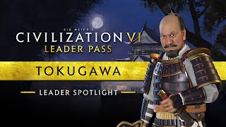 Leader Spotlight Tokugawa  Civilization VI Leader Pass [upl. by Amie812]