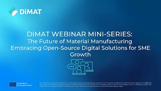 DiMAT Webinar Mini Series  Digital Solutions for Manufacturing SMEs [upl. by Ycnalc]