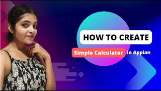 How to Build a Simple Calculator  Appian  Low Code  BPM [upl. by Kampmeier]