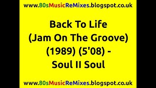 Back To Life Jam On The Groove  Soul II Soul  80s Club Mixes  80s Club Music  80s Dance Music [upl. by Clift]