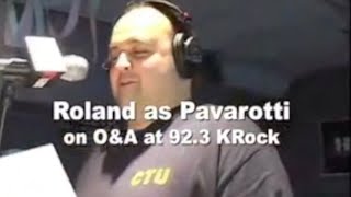 Opie amp Anthony Roland sings Pavarotti Video [upl. by Norramic523]