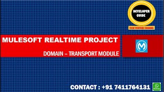 PROJECT SESSION 01  MULESOFT REALTIME PROJECT  TRAVEL AND TOURISM DOMAIN  TRANSPORT MODULE [upl. by Ardnuahs328]