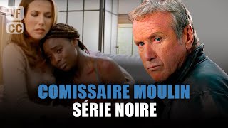 Commissaire Moulin  Série Noire  Yves Renier  Film complet  Saison 7  Ep 2  PM [upl. by Sevein241]