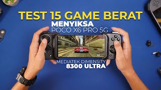 TERLALU KENCENG TEST 15 GAME BERAT di HP Poco X6 PRO 5G [upl. by Kostman]