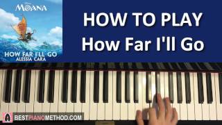 HOW TO PLAY  Moana  How Far Ill Go  Alessia Cara Piano Tutorial Lesson [upl. by Nirag]