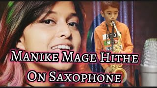 Manike Mage Hithe  Saxophone Cover [upl. by Lienad]