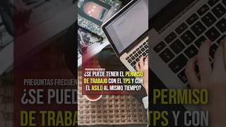 ¿Se Puede Obtener el Permiso de Trabajo con el TPS y el Asilo al Mismo Tiempo [upl. by Lleznov944]