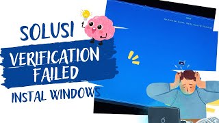 Solusi Verification Failed Pada Saat Install Windows [upl. by Leik469]