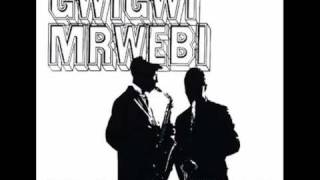 Gwigwi Mrwebi  Mra [upl. by Allsopp345]