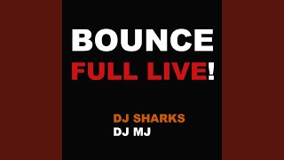 BOUNCE FULL LIVE [upl. by Tansy]