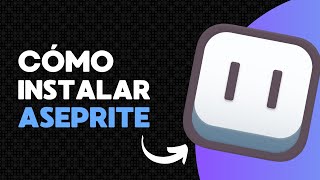 Cómo Instalar Aseprite en 3 minutos [upl. by Eldrid]