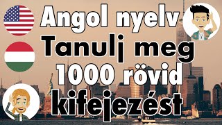 Angol  Tanulj meg 1000 rövid kifejezést [upl. by Maggee452]