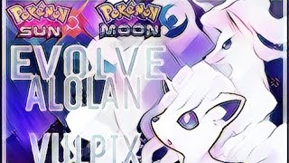 POKEMON SUN amp MOON HOW TO EVOLVE ALOLAN VULPIX [upl. by Arondel]