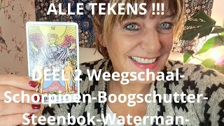 ALLE TEKENS Deel 2 WeegschaalSchorpioenBoogschutterSteenbokWatermanVissen nov 24 [upl. by Martelli265]