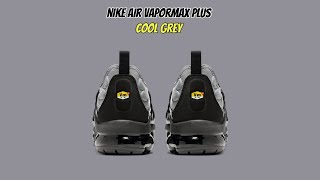 Nike Air VaporMax Plus Cool Grey [upl. by Ecital]