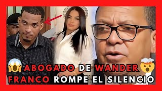 🔥 ¡REVELACIONES EXPLOSIVAS El Abogado de Wander Franco Cuenta TODA la VERDAD del CONFLICTO 🚨 [upl. by Relly]