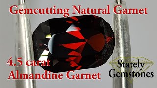 Gemcutting  Natural Almandine Garnet [upl. by Elohcan764]