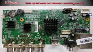 DUMP DVR HIKVISION DS7208HGHIF1 DS80249P rev 21 [upl. by Fatima698]