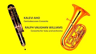 AHO  Contrabassoon Concerto amp VAUGHAN WILLIAMS Tuba Concerto [upl. by Isadore25]