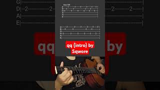 qq intro by Sqwore Acoustic Guitar Tab shorts [upl. by Seravaj]