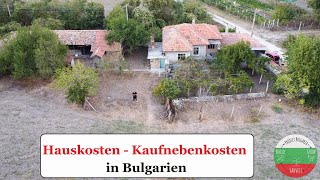 Hauskosten  Kaufnebenkosten für ein Haus in Bulgarien ❓QampA01❓ [upl. by Botti408]