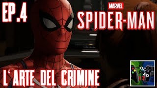 LARTE DEL CRIMINE  MARVELS SPIDERMAN  EP4►PS4◄ [upl. by Inalan538]