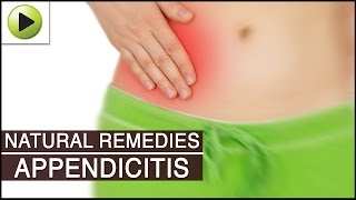 Appendicitis  Natural Ayurvedic Home Remedies [upl. by Quent]