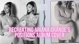 I RECREATED ARIANA GRANDES POSITIONS ALBUM COVER [upl. by Bank]