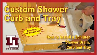 How to Install a Schluter Shower Tray Drain and Custom Shower Curb DIY [upl. by Chimene]