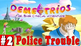 2 DEMETRIOS The BIG Cynical Adventure Gameplay Walkthrough  Police Trouble  PC Full HD [upl. by Assenov]