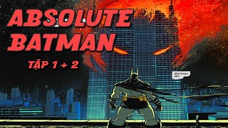 Tuyệt đối batman Phiên bản lực điền nhất từng xuất hiện tập 1  2  DC COMIC [upl. by Fillander]