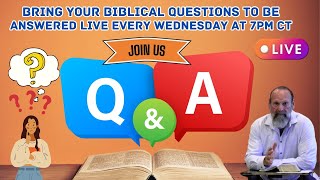 LIVE Question and Answer Night  Bring Your Biblical Questions [upl. by Geraint]