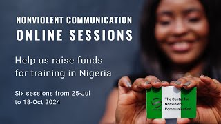 Nonviolent Communication Online Sessions Help us raise funds for training in Nigeria [upl. by Maillw]