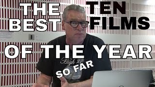 Kermode Uncut The Ten Best Films Of The Year So Far  Part 1 [upl. by Haila661]