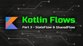 StateFlow amp SharedFlow  The Ultimate Guide to Kotlin Flows Part 3 [upl. by Jegar]