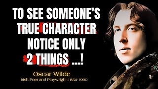 If You Want To Test Someones CharacterDo Only 2 Things  Oscar Wilde Motivational Quotes quotes [upl. by Cleary597]