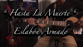 Hasta La Muerte Eslabón Armado Bajoloche Tutorial [upl. by Deidre]