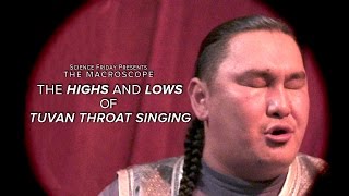 The Highs and Lows of Tuvan Throat Singing [upl. by Ellertnom]